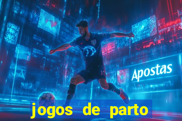 jogos de parto normal realista